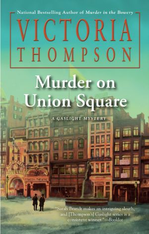 [Gaslight Mystery 21] • Murder on Union Square